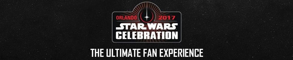 Live Star Wars Celebration Orlando Updates - Day One