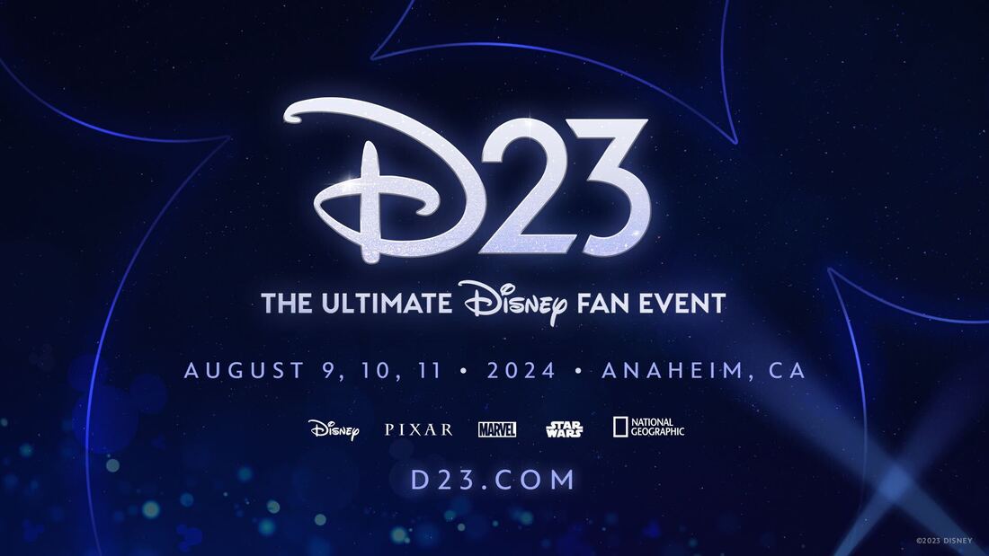 DISNEY WILL BRING D23: THE ULTIMATE DISNEY FAN EVENT TO ANAHEIM, CALIFORNIA IN AUGUST 2024