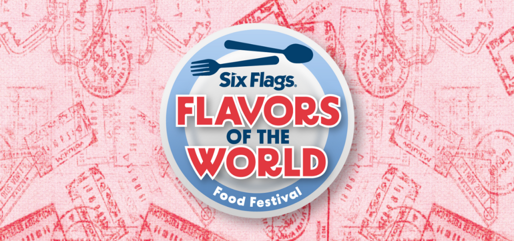 Flavors of the World Food Festival Begins at Six Flags Magic Mountain June 23