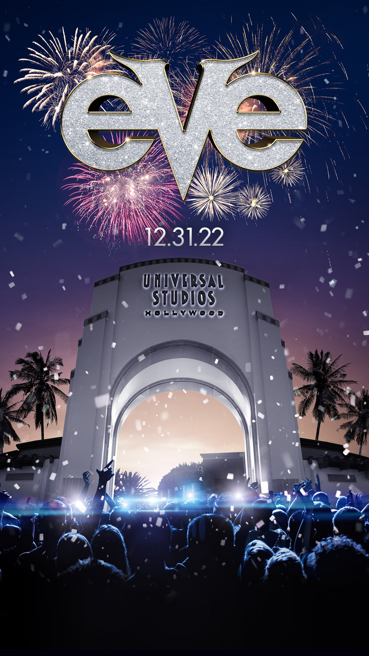 Universal Studios Hollywood Announces Return of EVE, Hollywood's Biggest New Year's Event